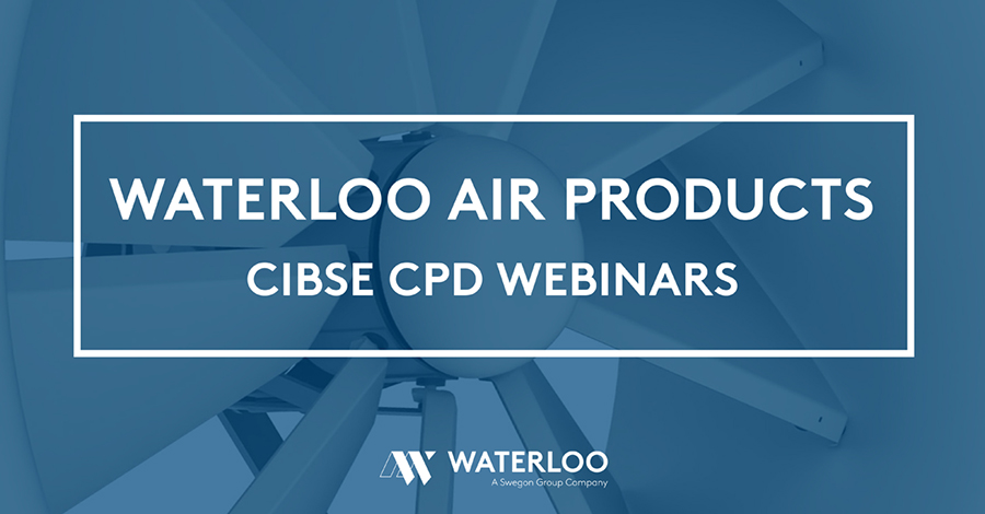 Waterloo Air Products – CIBSE CPD Webinars