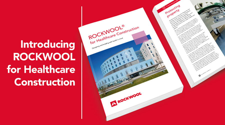 Download the ROCKWOOL Healthcare Sector Guide Today